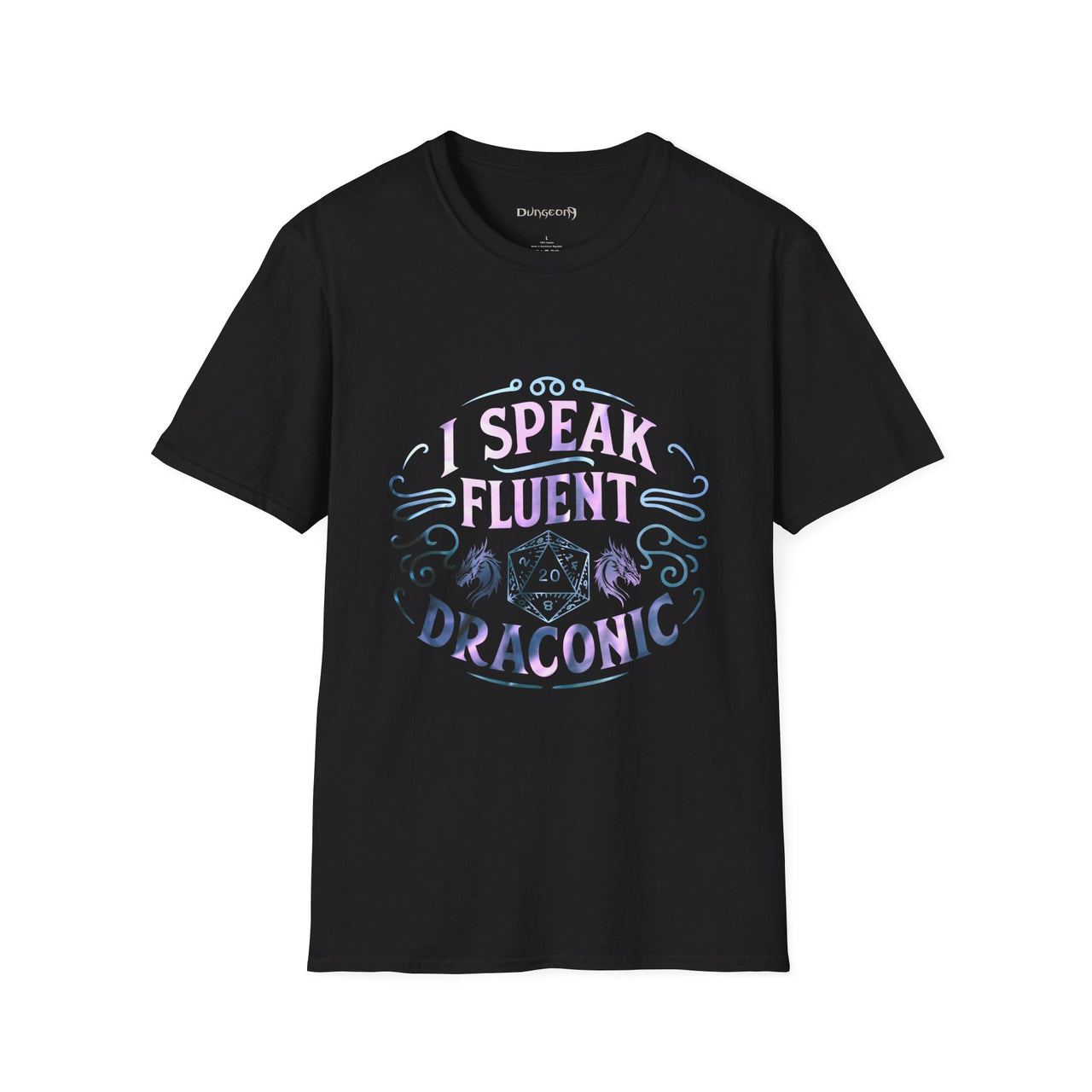 I Speak Fluent Draconic Unisex T-Shirt - Funny Dungeons and Dragons Tee