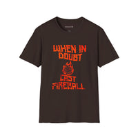 Thumbnail for When in Doubt Cast Fireball Unisex T-Shirt - Funny Dungeons and Dragons Tee