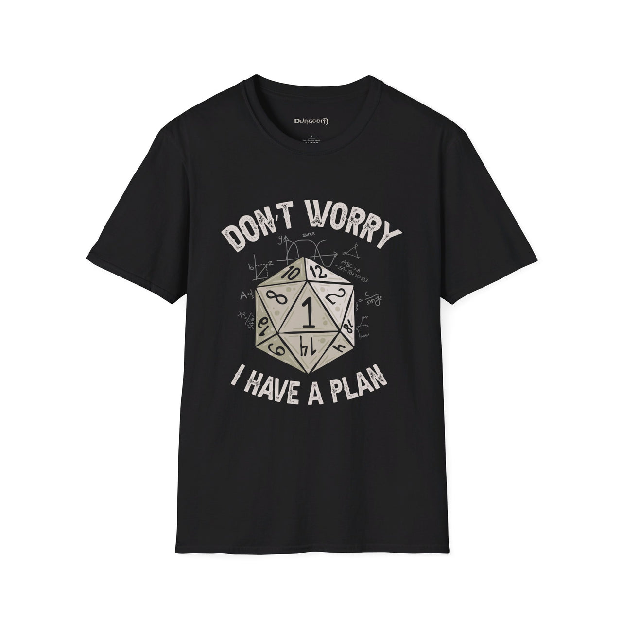 Dont Worry I Have A Plan Unisex T-Shirt - Funny Dungeons and Dragons Tee