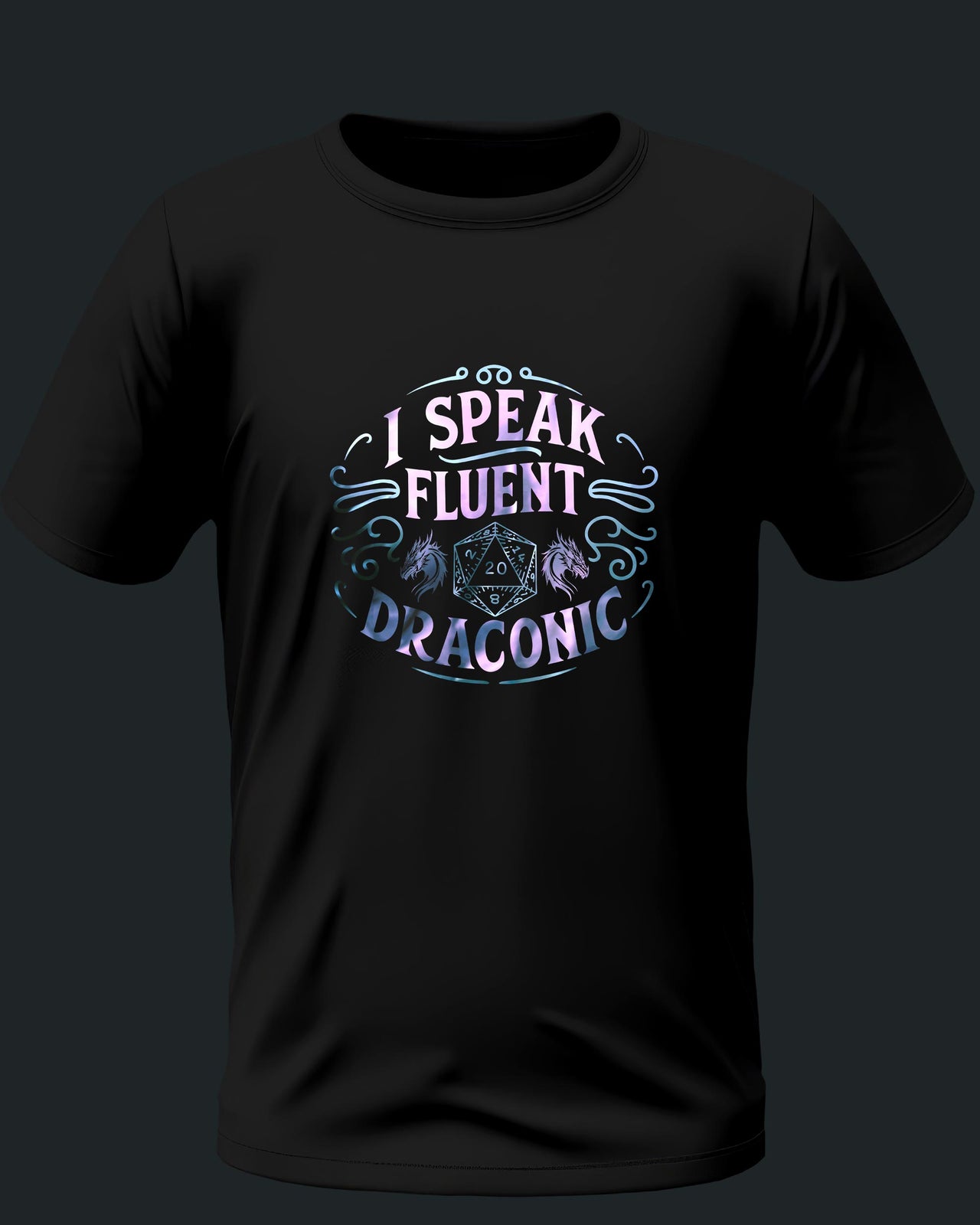 I Speak Fluent Draconic Unisex T-Shirt - Funny Dungeons and Dragons Tee