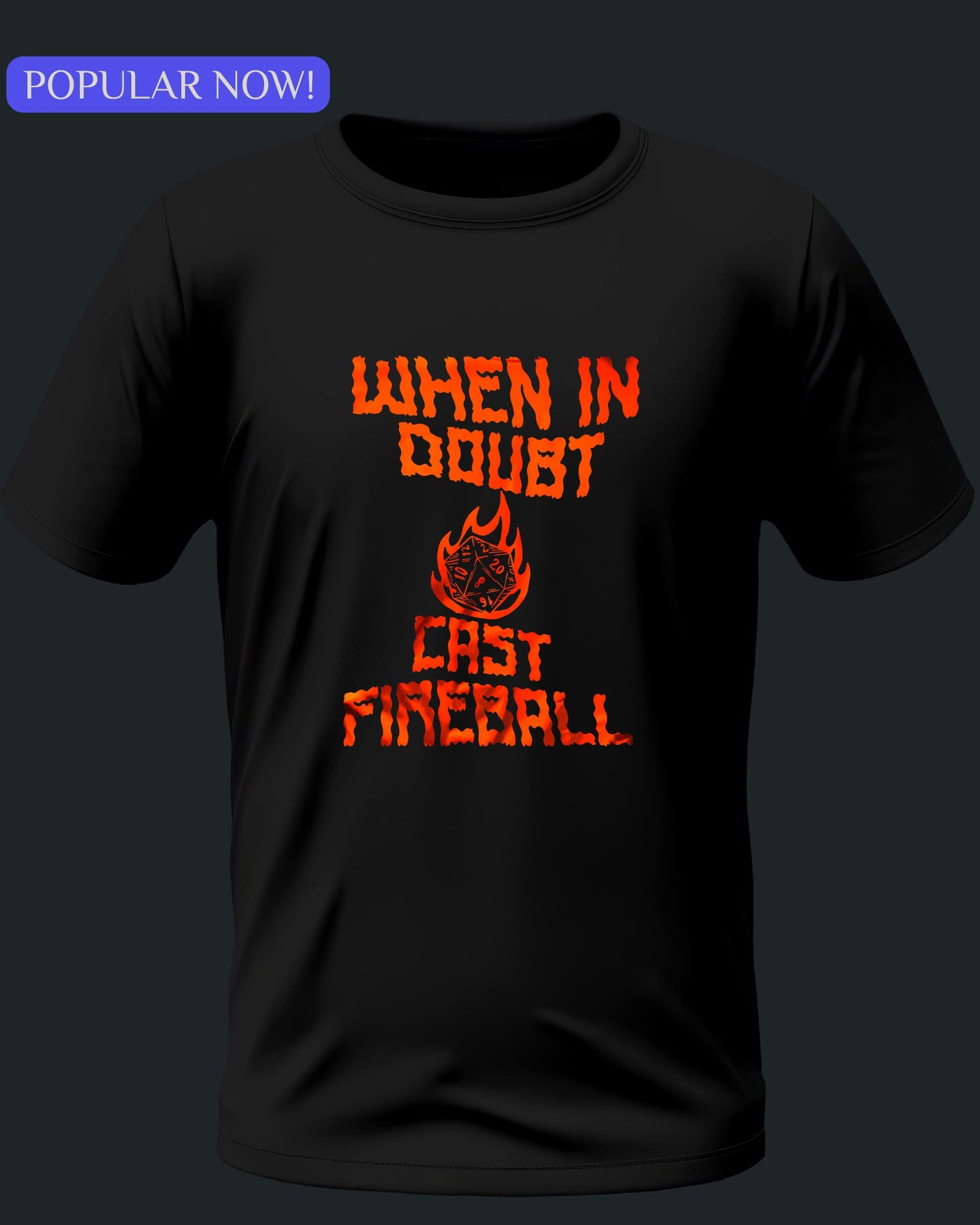 When in Doubt Cast Fireball Unisex T-Shirt - Funny Dungeons and Dragons Tee